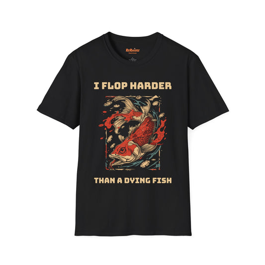 I Flop Harder Than a Dying Fish Graphic Tee – Poker Statement T-Shirt